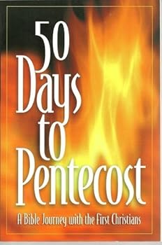 Paperback 50 Days to Pentecost: a Bible Journey With the First Christians Book