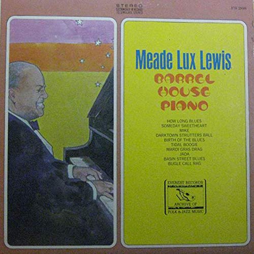 Meade "Lux" Lewis - Barrel House Piano - Everest Records Archive Of Folk & Jazz Music - FS 268