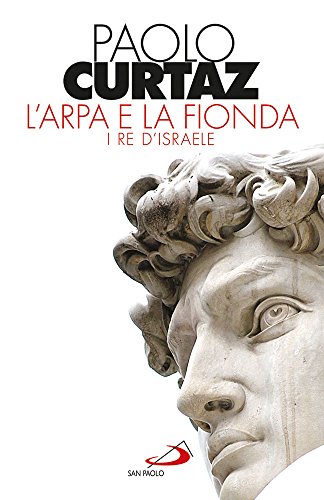 Preisvergleich Produktbild L'arpa e la fionda. I re d'Israele
