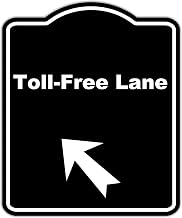 Toll-Free Lane Black Sign Arrow Up Left Aluminum Composite Sign 15 x 18 inches