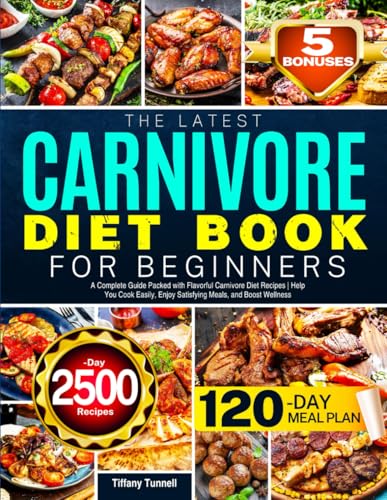 The Latest Carnivore Diet Book for Beginners: A Complete Guide