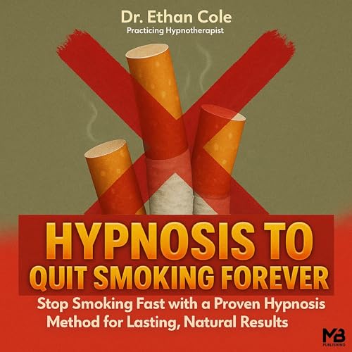 Hypnosis to Quit Smoking Forever Audiolibro Por Ethan Cole arte de portada