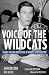 Voice of the Wildcats: Claude Sullivan and the Rise of Modern Sportscasting