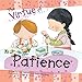 The Virtue of Patience (The Virtues Series)