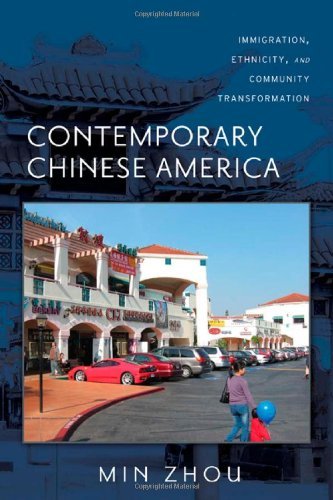 Contemporary Chinese America: Immigration, Ethnicity, and Community Transformation (Asian American History & Cultu) (Asian American History and Culture)
