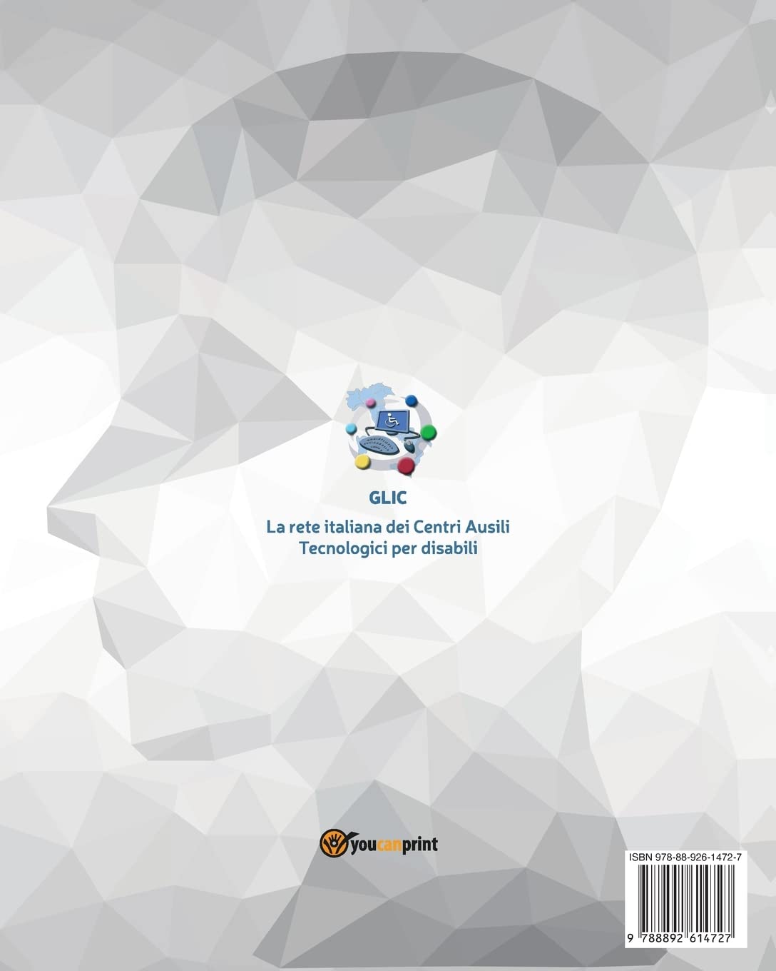 Manuale degli ausili elettronici ed informatici. Tecnologie assistive a supporto della qualità della vita