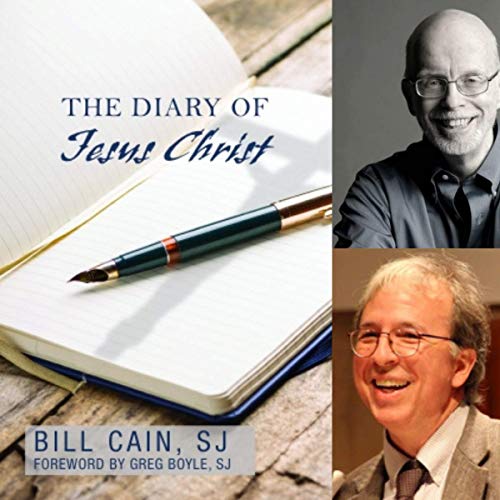 The Diary of Jesus Christ, with Bill Cain SJ and Robert Ellsberg cover art
