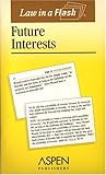 Future Interests (Law in a Flash)
