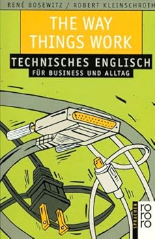 Paperback The Way Things Work. Technisches Englisch für Business und Alltag. [German] Book