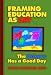Framing Education as Art: The Octopus Has a Good Day