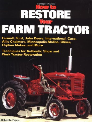 How to Restore Your Farm Tractor
