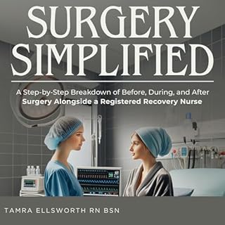 Surgery Simplified Audiobook By Tamra Ellsworth RN BSN cover art