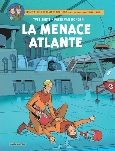 Blake &amp; Mortimer - Tome 31 - La Menace atlante