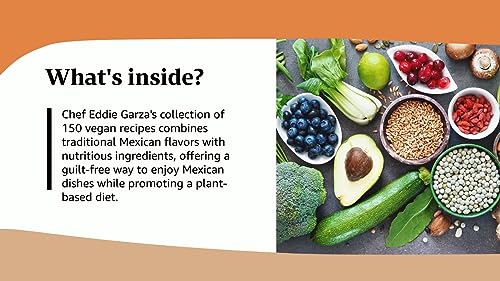 ¡Salud! Vegan Mexican Cookbook: 150 Mouthwatering Recipes From Tamales To Churros #TOP1