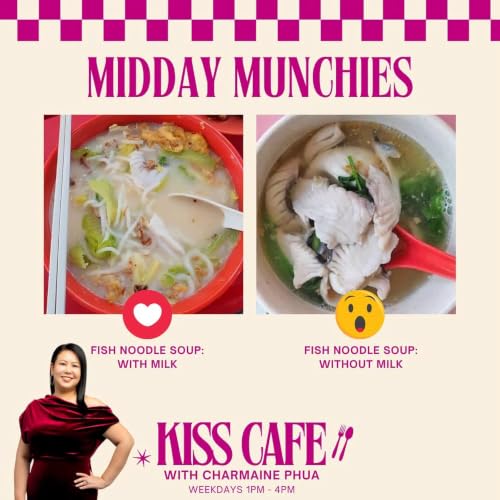 S4E29: Fish Noodle Soup: with Milk or without Milk?