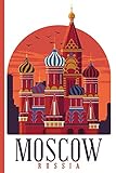  Cityscape - Moscow Russia : College Ruled Notebook [Lingua Inglese]
