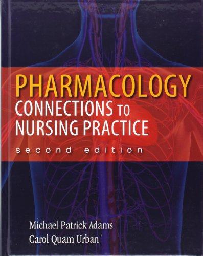 Pharmacology: Connections to Nursing Practice (2nd Edition)