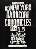 The New York Hardcore Chronicles Film 1.5