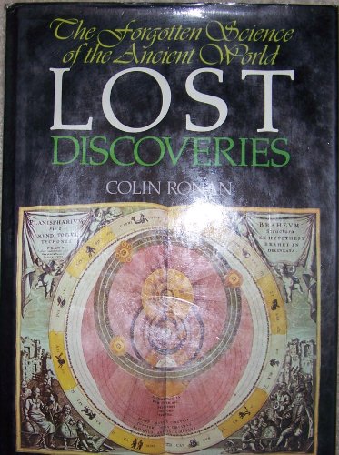 Lost discoveries: The forgotten science of the ... 0517175541 Book Cover