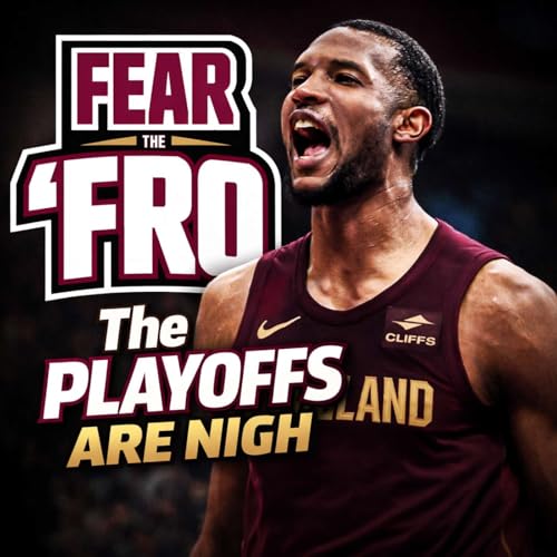 The Playoffs Are Nigh for the Cavs (A End of the Season Discussion)