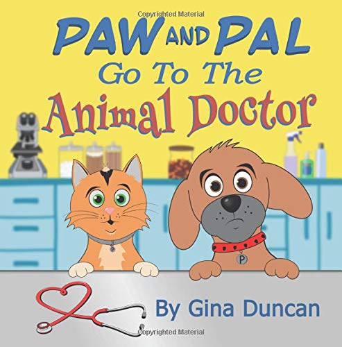 Paw and Pal Go To The Animal Doctor