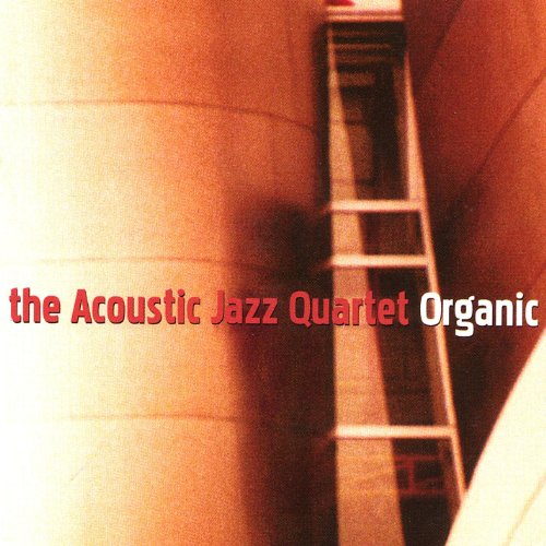 Organic The Acoustic Jazz Quartet Digital Music