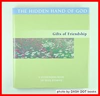 Gifts of Friendship/Hidden Hand of God B000EFAEZM Book Cover
