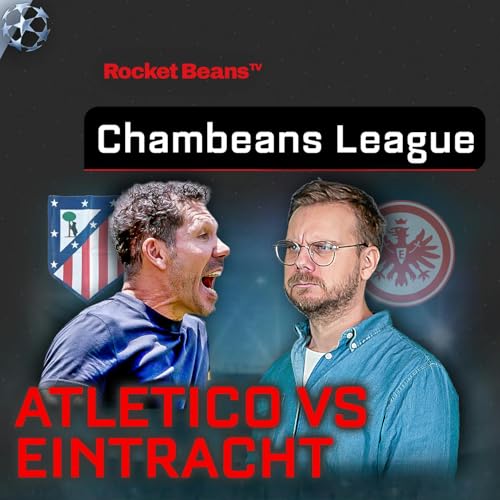 Chambeans League: Stoppt Diego Simeone die Eintracht? Zweiter Champions-League-Spieltag! | 2025/26 Podcast Por arte de portada