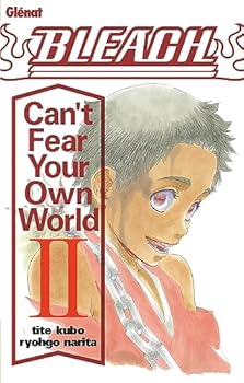 Paperback Bleach Roman - Can't Fear Your Own World - Tome 02 [French] Book
