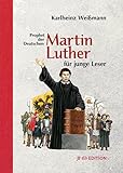 Martin Luther f&Atilde;&frac14;r junge Leser: Prophet der Deutschen