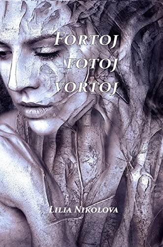 Fortoj, fotoj, vortoj (solida kovrilo) (Esperanto Edition)