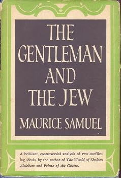 The Gentleman and the Jew: Twenty-Five Centuries of Conflict in Manners and Morals
