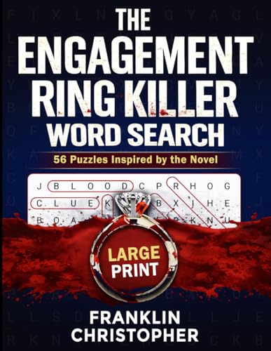 The Engagement Ring Killer Word Search: A Companion Book with 56 Original Large Print Puzzles for Adults & Seniors. (Franklin Christopher's WTF Thriller Word Searches) image 2