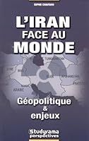L'Iran Face au Monde 284472874X Book Cover