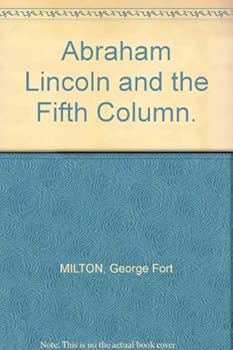 Unknown Binding Abraham Lincoln and the Fifth Column. Book