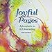 Joyful Pages: Adventures in Art Journaling