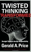 Twisted Thinking Transformed 0976541203 Book Cover