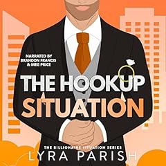 The Hookup Situation Audiobook By Lyra Parish cover art