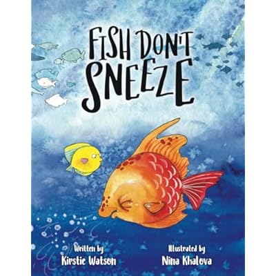 Fish Don't Sneeze