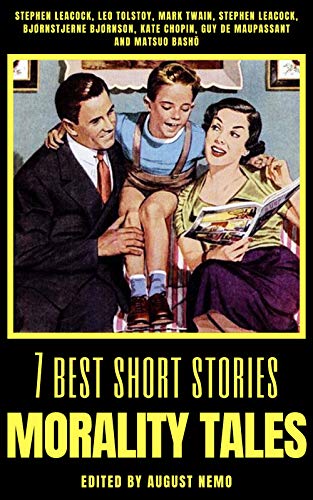 7 best short stories - Morality Tales (7 best short stories - specials Book 6) (English Edition)