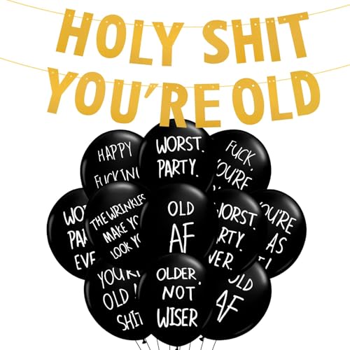 BestoFun Holy Shit You're Old Banner Funny Abusive Old Age Birthday Party Balloons Over The Hill Birthday Decorations Retirement Birthday Decoration Humor Fun Gag Balloon for Old Adults