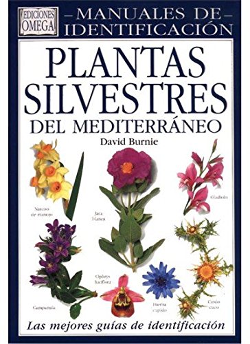 PLANTAS SILVESTRES MEDITERRANEO. M.IDEN. (GUIAS DEL NATURALISTA-PLANTAS CON FLORES)