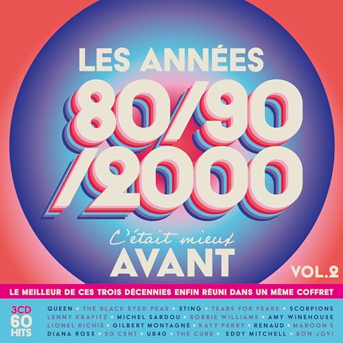 Les Années 80-90-2000, C'Était Mieux Avant Vol.2