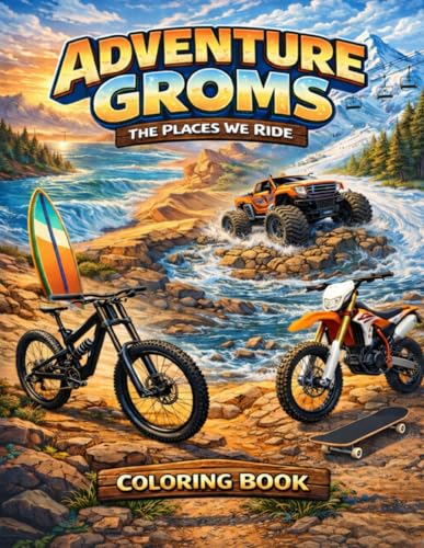 Adventure Groms: The Places We Ride: Action Sports Coloring Book