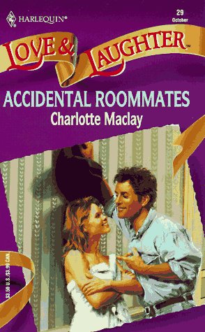 Accidental Roommates (By: Charlotte Maclay)