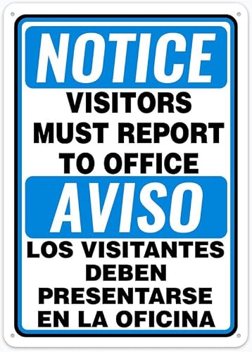 8"x12" Aluminum Metal Sign - Notice Safety Sign Visitors Must Report To Office Bilingual - Indoor & Outdoor Use For Home, Office, Work