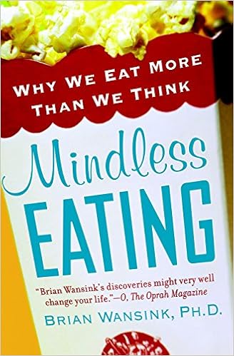 Mindless Eating: Why We Eat More Than We Think book cover