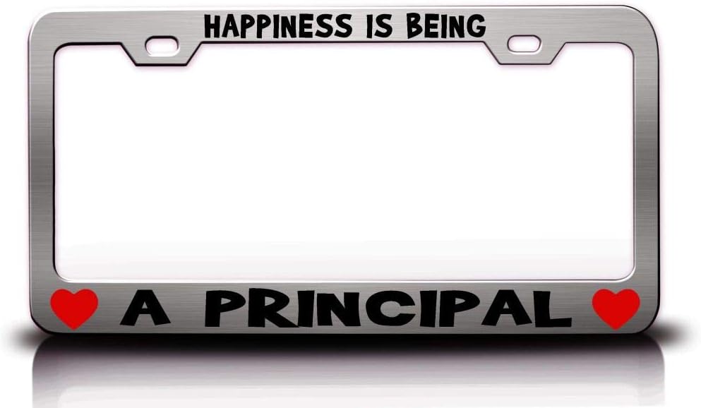 Happiness is Being A Principal Careers Professions Car SUV Truck License Plate Frame Ch w92