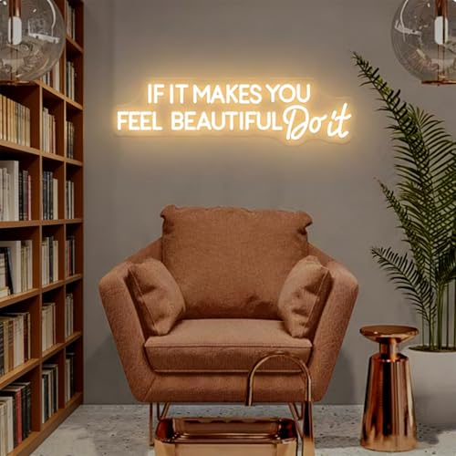 Image of If It Make You Feel Beautiful Do It Led Dimmable Neon Sign for Home Bathroom Spa Beauty Cosmetic Salon Wall Decor,Spa Day Gifts for Women,Spa Products Aesthetic Center Salon Door Decorative