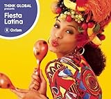  Think Global: Fiesta Latina